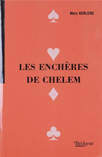 Couverture du livre « Les enchères de chelem » de Kerlero aux éditions Eps Le Bridgeur