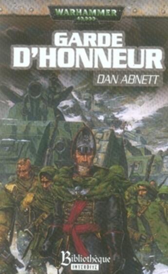 Couverture du livre « Garde d'honneur » de Dan Abnett aux éditions Bibliotheque Interdite