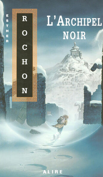 Couverture du livre « L'archipel noir - tome 3 le cycle de vrenalik - vol03 » de Esther Rochon aux éditions Alire