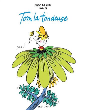 Couverture du livre « Tom la tondeuse » de Sophie Pa et Brian A.M. Smith aux éditions La Pasteque