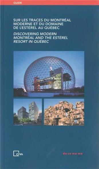 Couverture du livre « Sur les traces du Montréal moderne et du domaine l'Estérel au Québec » de Vanlaethem aux éditions Civa