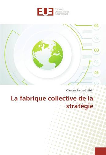 Couverture du livre « La fabrique collective de la strategie » de Suffrin Claudya aux éditions Editions Universitaires Europeennes