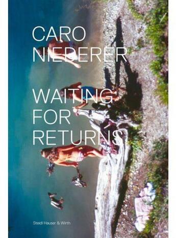 Couverture du livre « Caro niederer waiting for returns » de Irene Dische aux éditions Steidl