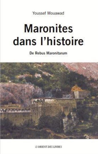 Couverture du livre « Maronites dans l'histoire » de Mouawad Youssef aux éditions L'orient Des Livres