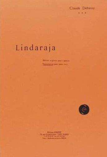 Couverture du livre « Lindaraja --- piano » de Claude Debussy aux éditions Jobert