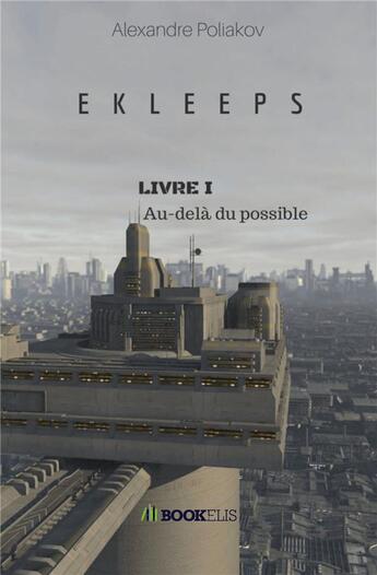 Couverture du livre « Ekleeps » de Alexandre Poliakov aux éditions Bookelis