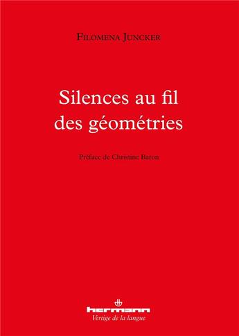 Couverture du livre « Silences au fil des géométries » de Filomena Juncker aux éditions Hermann