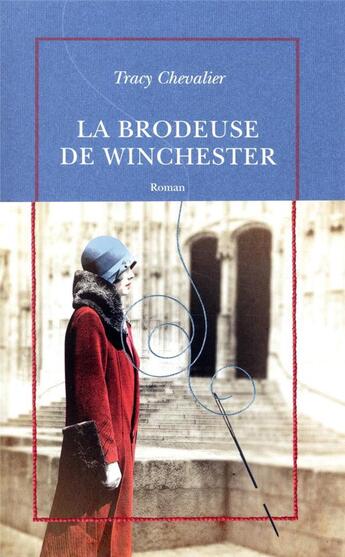 Couverture du livre « La brodeuse de Winchester » de Tracy Chevalier aux éditions Table Ronde