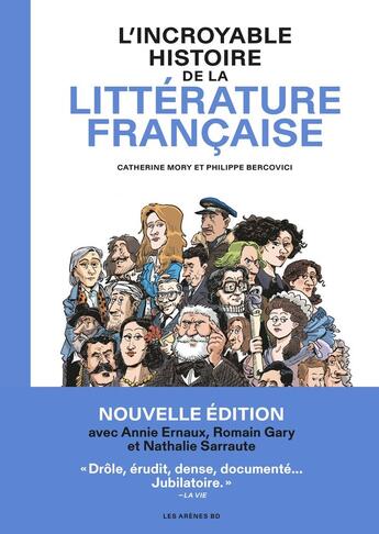 Couverture du livre « L'Incroyable Histoire de la littérature - 3ème édition » de Philippe Bercovici et Catherine Mory aux éditions Les Arenes Bd