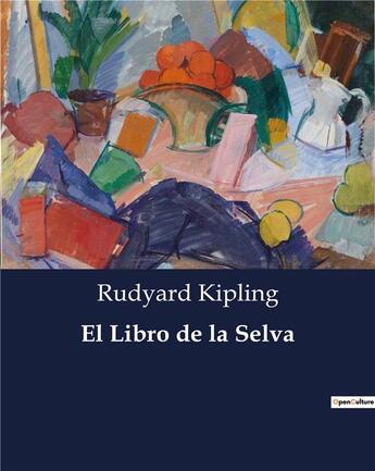 Couverture du livre « El Libro de la Selva » de Rudyard Kipling aux éditions Culturea