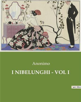 Couverture du livre « I NIBELUNGHI - VOL I » de Anonimo aux éditions Culturea