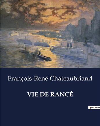 Couverture du livre « VIE DE RANCÉ » de Chateaubriand F-R. aux éditions Culturea