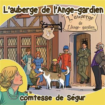 Couverture du livre « L'auberge de l'ange-gardien (livre audio) » de Segur Sophie De aux éditions France Productions