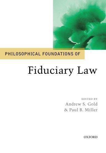 Couverture du livre « Philosophical Foundations of Fiduciary Law » de Andrew S Gold aux éditions Oup Oxford