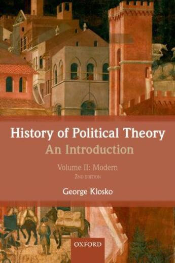 Couverture du livre « History of Political Theory: An Introduction: Volume II: Modern » de Klosko George aux éditions Oup Oxford