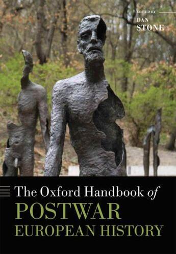 Couverture du livre « The Oxford Handbook of Postwar European History » de Dan Stone aux éditions Oup Oxford