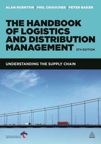 Couverture du livre « The Handbook of Logistics and Distribution Management » de Baker Peter aux éditions Kogan Page Digital