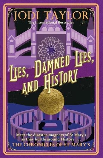 Couverture du livre « LIES, DAMNED LIES, AND HISTORY - CHRONICLES OF ST. MARY''S » de Jodi Taylor aux éditions Headline