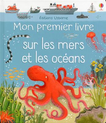 Couverture du livre « Mon premier livre sur les mers et les océans » de Mathew Oldham et Jane Newland aux éditions Usborne