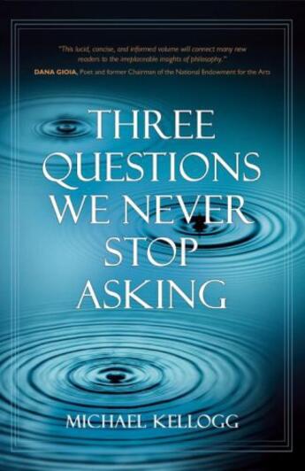 Couverture du livre « Three Questions We Never Stop Asking » de Kellogg Michael aux éditions Prometheus Books