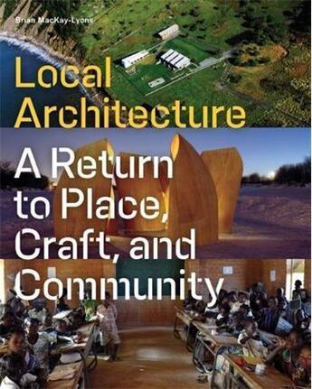 Couverture du livre « Local architecture » de Lyons aux éditions Princeton Architectural