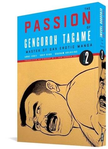 Couverture du livre « PASSION OF GENGOROH TAGAME: MASTER OF GAY EROTIC MANGA VOL. 2 » de Gengoroh Tagame aux éditions Fantagraphics