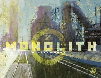 Couverture du livre « Monolith » de William Wray aux éditions Trinquette Publishing