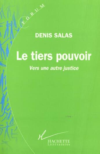 Couverture du livre « Le Tiers Pouvoir » de Salas-D aux éditions Hachette Litteratures