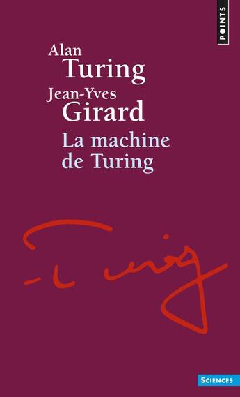 Couverture du livre « La machine de Turing » de Jean-Yves Girard et Alan Turing aux éditions Points