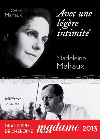 Couverture du livre « Avec une légère intimité » de Celine Malraux et Madeleine Malraux aux éditions Larousse