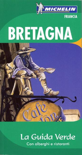 Couverture du livre « Le guide vert : Bretagna » de Collectif Michelin aux éditions Michelin