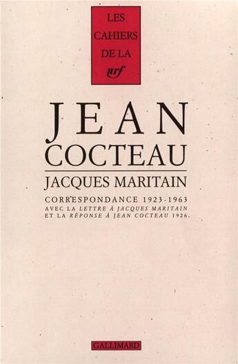 Couverture du livre « Correspondance » de Jean Cocteau et Jacques Maritain aux éditions Gallimard