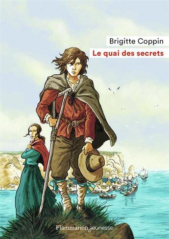 Couverture du livre « Le quai des secrets » de Brigitte Coppin aux éditions Flammarion Jeunesse