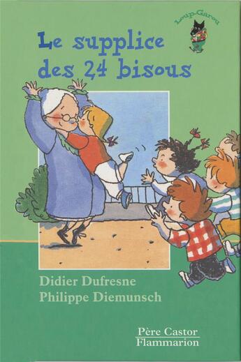 Couverture du livre « Le supplice des vingts quatre bisous » de Didier Dufresne et Philippe Diemunsch aux éditions Pere Castor