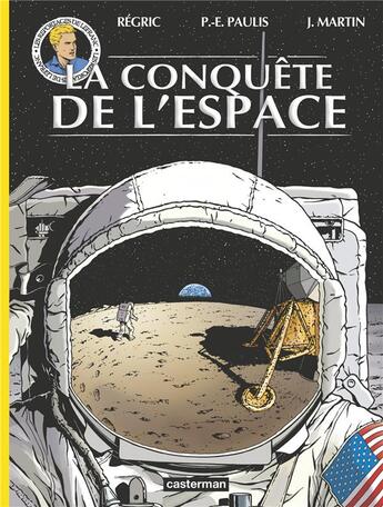 Couverture du livre « Les reportages de Lefranc : la conquête de l'espace » de Jacques Martin et Pierre-Emmanuel Paulis et Regric aux éditions Casterman