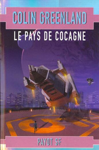 Couverture du livre « Le Pays De Cocagne » de Colin Greenland aux éditions Payot