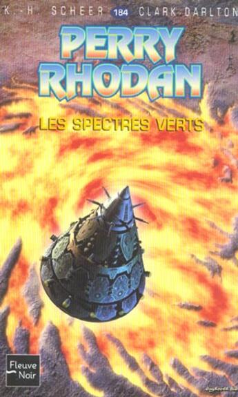 Couverture du livre « Perry Rhodan - cycle 6 ; les constructeurs du Centre Tome 47 : les spectres verts » de Clark Darlton et Karl-Herbert Scheer aux éditions Fleuve Editions