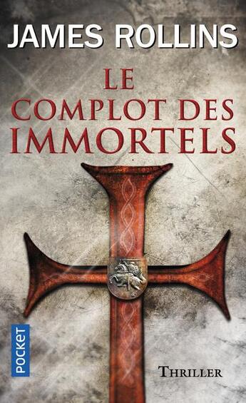 Couverture du livre « Le complot des immortels » de James Rollins aux éditions Pocket