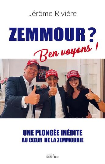 Couverture du livre « Zemmour ? ben voyons ! une plongée inédite au coeur de la zemmourie » de Jerome Riviere aux éditions Rocher