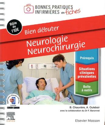 Couverture du livre « Bien débuter : neurologie-neurochirurgie » de Blandine Chauviere et Audrey Oulebsir aux éditions Elsevier-masson