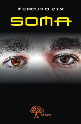 Couverture du livre « Soma » de Mercurio Zyx aux éditions Edilivre