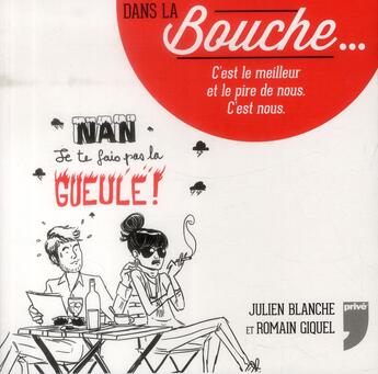 Couverture du livre « Dans la bouche... » de Romain Gicquel et Julien Blanche aux éditions Prive