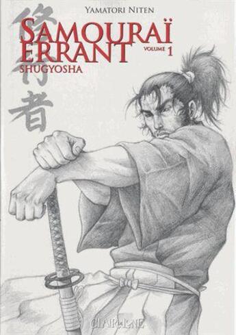 Couverture du livre « Samouraï errant t.1 » de Yamatori Niten aux éditions Clair De Lune