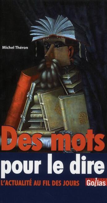 Couverture du livre « Des mots pour le dire » de Michel Théron aux éditions Golias