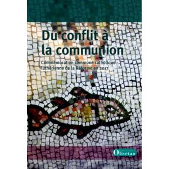 Couverture du livre « Du conflit a la communion » de Luthero-Cathol. Com. aux éditions Olivetan