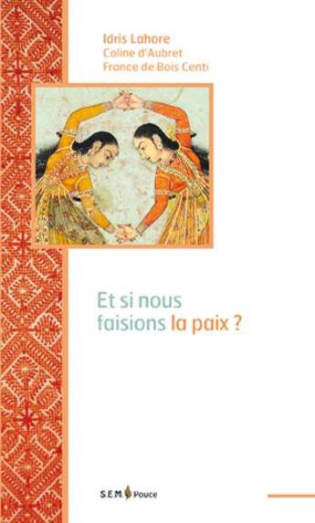 Couverture du livre « Pourquoi pas un peu de paix entre nous ? » de Lahore Idris et Coline D' Aubret aux éditions Sem Editions