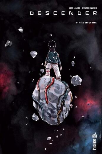 Couverture du livre « Descender Tome 4 : mise en orbite » de Jeff Lemire et Dustin Nguyen aux éditions Urban Comics