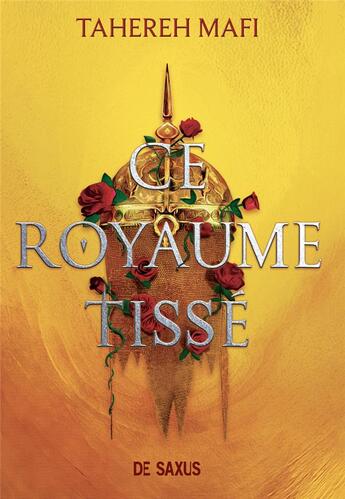 Couverture du livre « Ce royaume tissé » de Tahereh Mafi aux éditions De Saxus