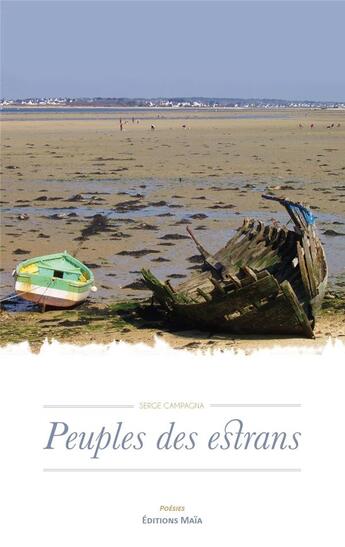 Couverture du livre « Peuples des estrans » de Serge Campagna aux éditions Editions Maia