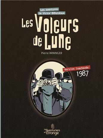 Couverture du livre « Les aventures de Victor Billetdoux : les voleurs de lune » de Pierre Wininger et Anna J. Benzcedi aux éditions Les Aventuriers De L'etrange